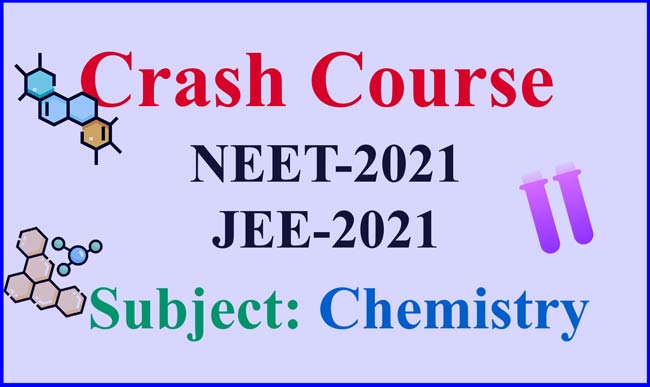 Read more about the article NEET 2021 / JEE 2021 Crash Course for Chemistry Subject