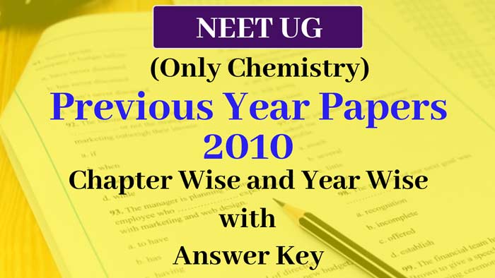 You are currently viewing NEET Previous Year Paper 2010 with Answer Key