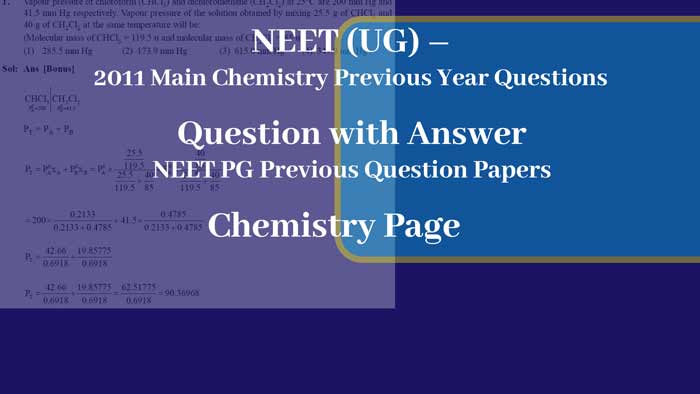 You are currently viewing NEET (UG) – 2011 Main Chemistry Previous Year Questions